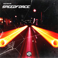 Destroy3r - SPEEDFORCE