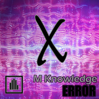M Knowledge - ERROR