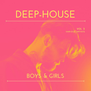 Various Artists - Deep-House Boys & Girls, Vol. 3