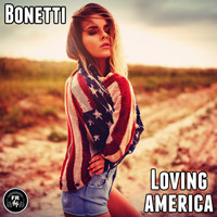 Bonetti - Loving America