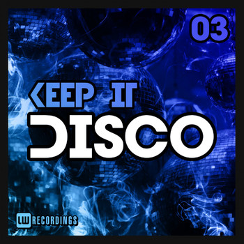 Various Artists - Keep It Disco, Vol. 03