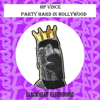 HP Vince - Party Hard In Hollywood