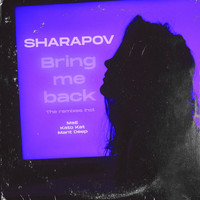 Sharapov - Bring Me Back