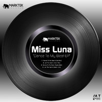 Miss Luna - Dance To My Beat EP