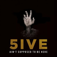 5ive - Ain’t Supposed to Be Here