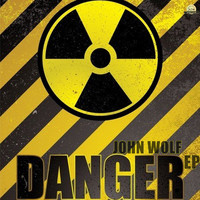 John Wolf - Danger EP