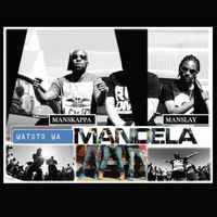 Man Skappa & Man slay - Watoto wa Mandela