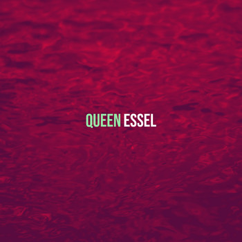 Essel - Queen