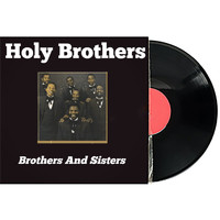 The Holy Brothers - Brothers and Sisters