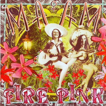 Ma'aM - Fire Pink (Explicit)