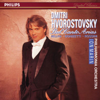 Dmitri Hvorostovsky, Philharmonia Orchestra, Ion Marin - Bel Canto Arias (Dmitri Hvorostovsky – The Philips Recitals, Vol. 4)