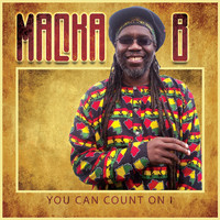 Macka B - You Can Count On I