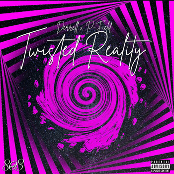 Derrell - Twisted Reality (Explicit)