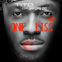 Tito Da. Fire - One Kiss