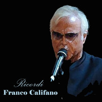 Franco Califano - Ricordi