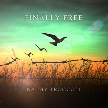 Kathy Troccoli - Finally Free