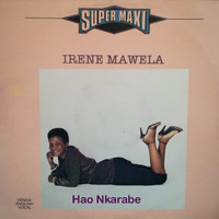 Irene Mawela - Hao Nkarabe