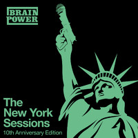 Brainpower - The New York Sessions (10th Anniversary Edition) (Explicit)