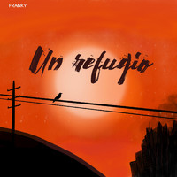 FRANKY - Un Refugio