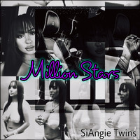 SiAngie Twins - Million Stars (Explicit)