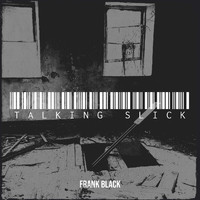 Frank Black - Talking Slick (Explicit)