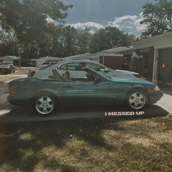 Keah - I Messed Up