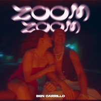 Ben Carrillo - Zoom Zoom
