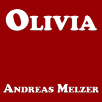 Andreas Melzer - Olivia