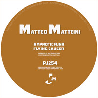 Matteo Matteini - Hypnoticfunk, Flying Saucer