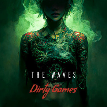 The Waves - Dirty Games