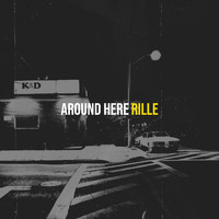 Rille - Around Here (Explicit)
