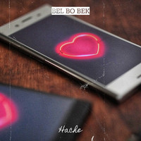 HACHE - Bel Bo Bek