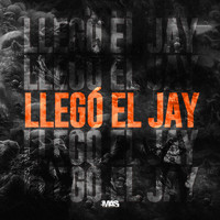 John Jay - Llego El Jay (Explicit)
