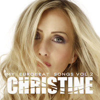 Christine - My Eurobeat Songs, Vol. 2