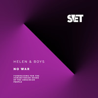 Helen&Boys - No War