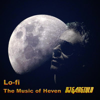 DJ Gargiulo - The Music of Heaven