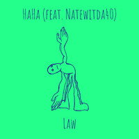 Law (feat. Natewitda40) - HaHa (Explicit)