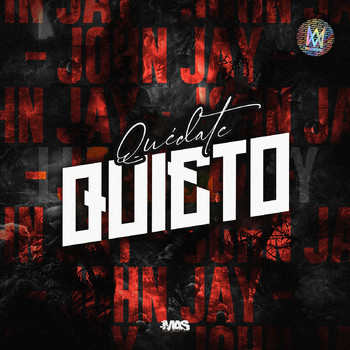 John Jay - Quedate Quieto (Explicit)