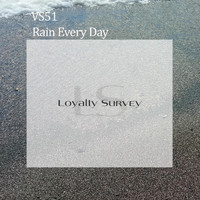 VS51 - Rain Every Day