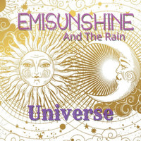 Emisunshine and the Rain - Universe