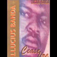 Lucius Banda - Ceasefire