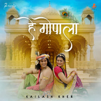 Kailash Kher - Hey Gopala