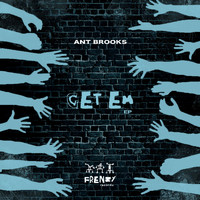 Ant Brooks - Get Em