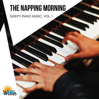 Various Artists - The Napping Morning - Sleepy Piano Music, Vol. 1
