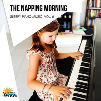 Various Artists - The Napping Morning - Sleepy Piano Music, Vol. 6