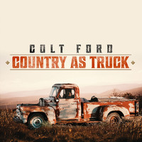 Colt Ford - Country as Truck