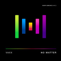 Vaxx - No Matter (Radio Edit)