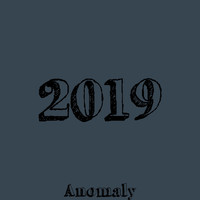 Anomaly - 2019