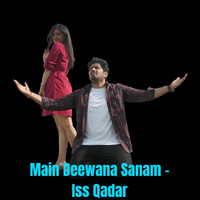 Kumar Sanu - Main Deewana Sanam (Iss Qadar)