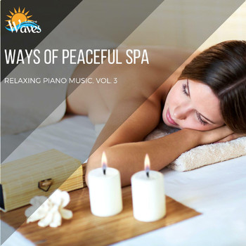 Various Artists - Ways of Peaceful Spa - Relaxing Piano Music, Vol. 3